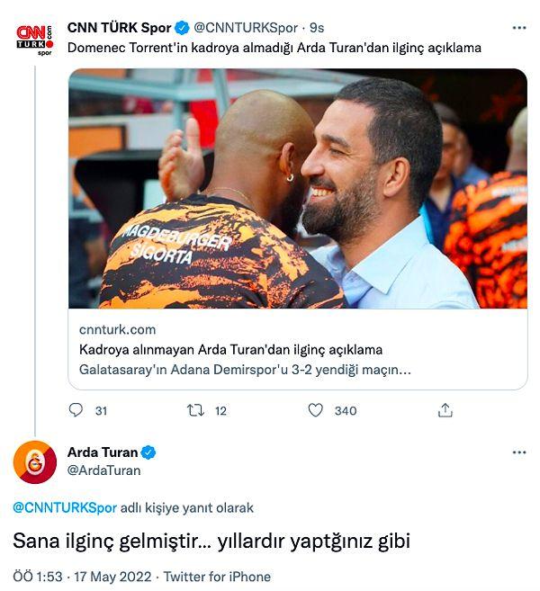 Arda Turan daha sonra CNN Türk Spor'un kendi haberini veriliş tarzına sitem etti.