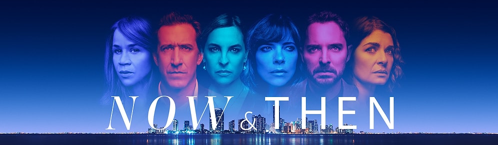 Apple TV Plus Orders a Bilingual Thriller Series 'Now and Then' Debuting this May 20th