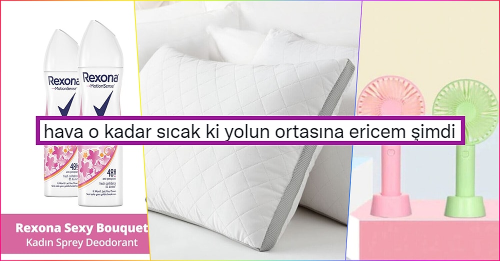 Bunaldığımız Zamanlar Geldi: Sıcak Havalarda İhtiyacımız Olan 20 Ürün
