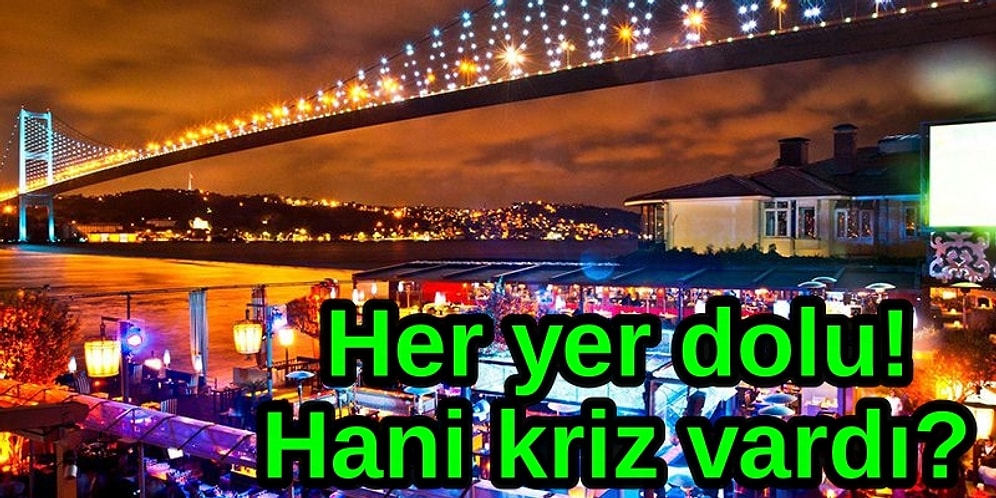 Trafik Bitmiyor, Mekanlar Dolu, Para Bol! Mahfi Eğilmez Yazdı: Türkiye Krizde mi? Piyasa Neden Canlı?