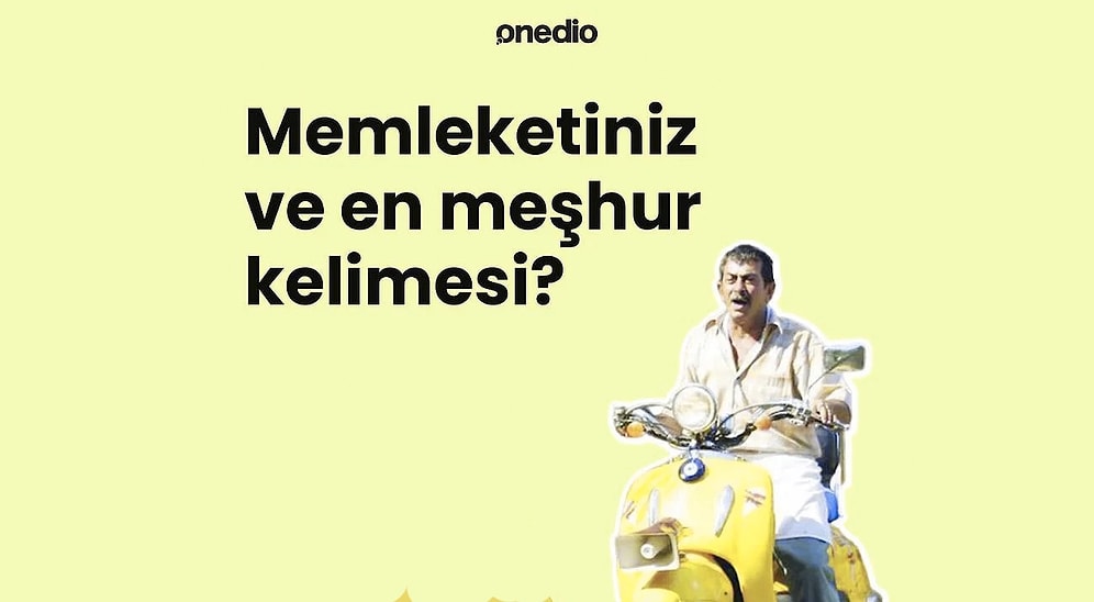 Duyduğunuzda 'Hemşerim Memleket Nere?' Diye Sormak İsteyeceksiniz: Şehirlerin Kendilerine Has Kelimeleri