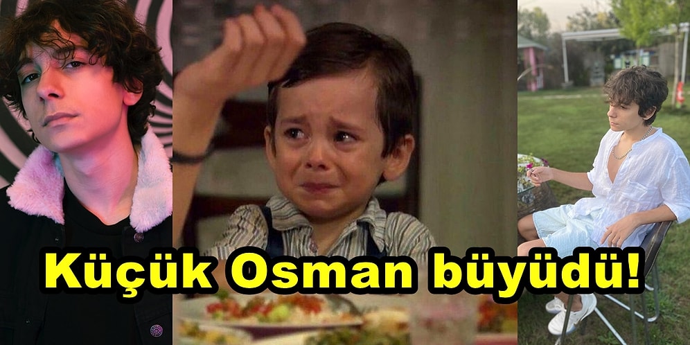 Öyle Bir Geçer Zaman Ki Dizisinin Osman'ı Çocuk Oyuncu Emir Berke Zincidi'nin Yıllar İçindeki Değişimi!