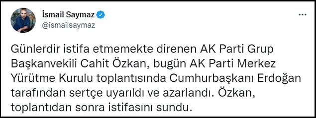 Gazeteci İsmail Saymaz, Özkan'ın Cumhurbaşkanı Erdoğan tarafından azarlandığını söyledi. 👇