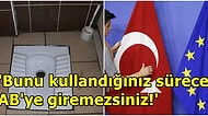 Türkiye'nin AB'ye Girmemesinin Nedeni Olarak Alaturka Tuvaleti Gösteren Twitter Kullanıcısı ve Gelen Tepkiler