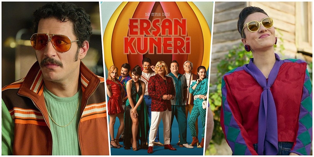 Kendi Kadar Kostümleri de Konuşulan Erşan Kuneri Dizisi Karakterlerinin Kıyafetlerini Tek Tek İnceledik!