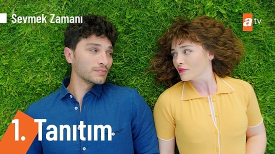 Sevmek Zamanı Dizisinin İlk Tanıtım Videosu Yayınlandı! Sevmek Zamanı Yakında atv'de!