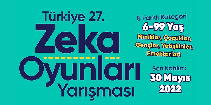 27 Senedir Birlikteyiz! Türkiye 27. Zeka Oyunları Yarışması OYUN 2022 Kayıtları Devam Ediyor