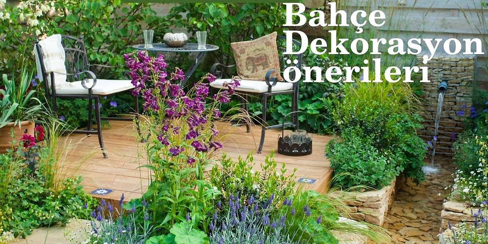 Bahçenizi Daha Keyifli Hale Getirebileceğiniz En Şahane 12 Dekorasyon Seçeneği
