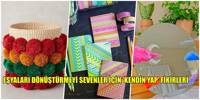 DIY Projesi Sevenler İçin 21 Kolay 'Kendin Yap' Önerisi