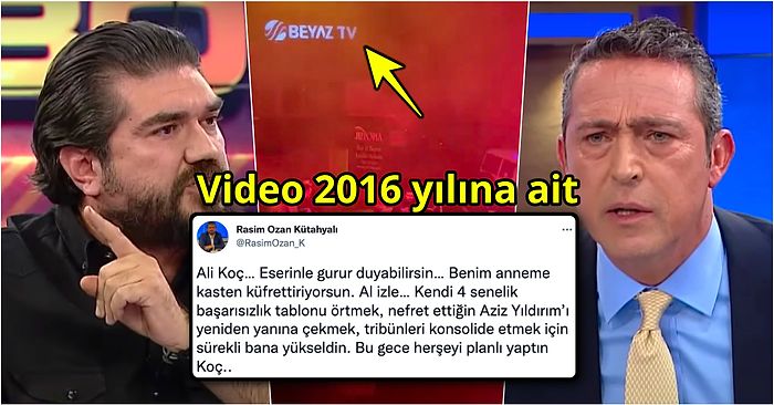 Rasim Ozan Kütahyalı 2016 Yılına Ait Bir Videoyu Alıntılayarak Ali Koç'un Annesine Küfrettirdiğini İddia Etti