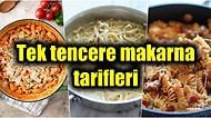 Hem Bulaşıksız Hem Çok Ekonomik, Gönüllerin Sultanı Olacak Birbirinden Lezzetli Tek Tencere Makarna Tarifleri
