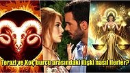 Koç Burçları ile Terazi Burçları İlişkilerinde Uyumu Yakalayabilir mi?