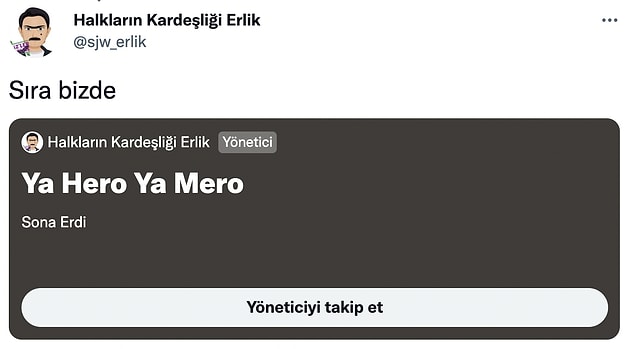 Bu da yetmedi, "@sjw_erlik" isimli kullanıcı "Ya Hero Ya Mero" isimli yeni bir yayın açtı.