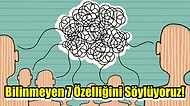 Bu 7 Soruluk Kişilik Testi Senin 7 Özelliğini Ortaya Çıkartıyor!