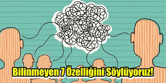 Bu 7 Soruluk Kişilik Testi Senin 7 Özelliğini Ortaya Çıkartıyor!