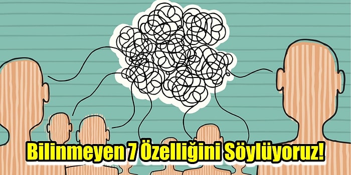 Bu 7 Soruluk Kişilik Testi Senin 7 Özelliğini Ortaya Çıkartıyor!