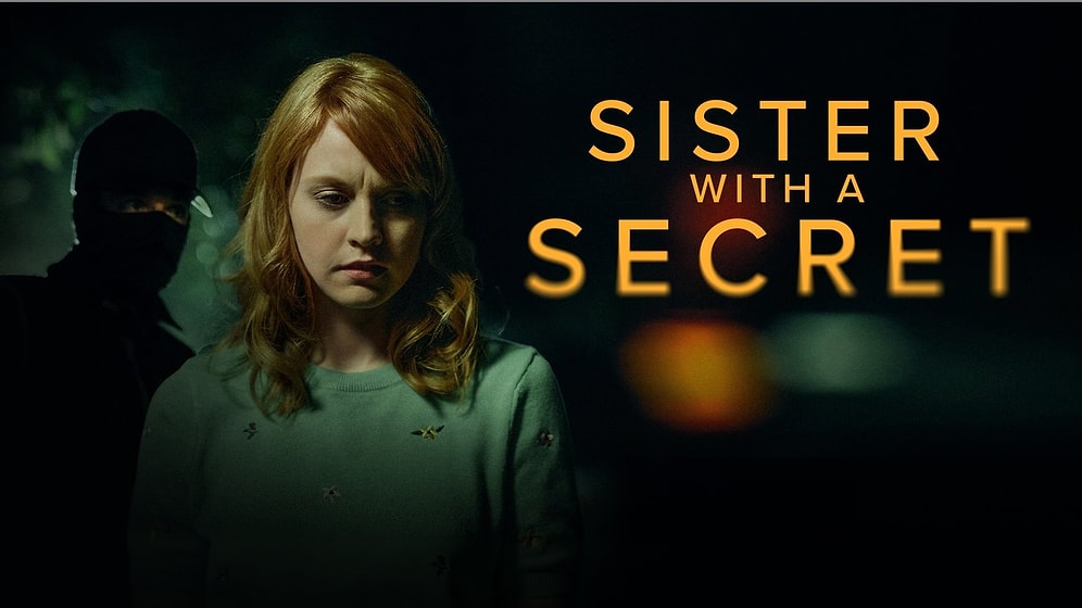 Lifetime’s 'Sister with a Secret' is the Thriller you’ve Been Craving