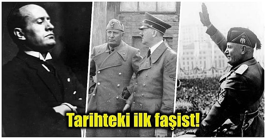 İlk Otoriter Benito Mussolini'nin İtalya'da Güce Nasıl Yükseldiğini ve Ülkeyi Nasıl Değiştirdiğini Açıklıyoruz