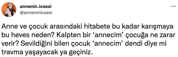 3. 'Annecim' kelimesi çocukların Türkiye'de yaşarken deneyimleyecekleri en küçük travma bile olamaz. 😅