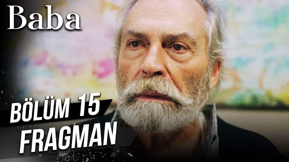 Baba 15. Bölüm Fragmanı Yayınlandı (Sezon Finali)!
