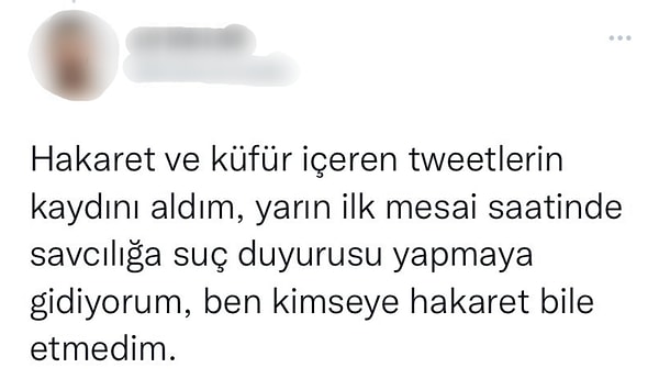 Kullanıcı, paylaşımının ardından gelen yorumlar için savcılığa suç duyurusunda bulunacağını da ekledi.