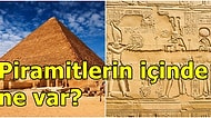 Yüzyıllardır Merak Edilen Antik Gizem: Firavunlar Piramitlerin İçinde Ne Sakladı?