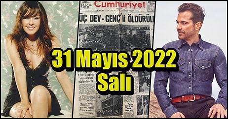 Saatli Maarif Takvimi Ayağınıza Geldi! Tarihte Bugün Ne Oldu: 31 Mayıs