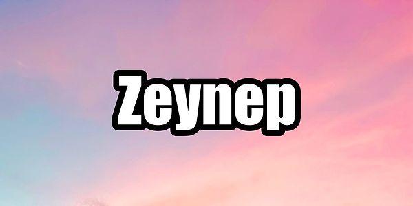 Zeynep!