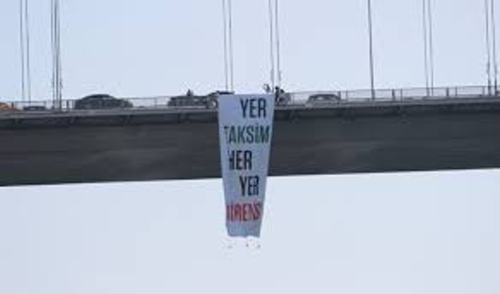 15 Temmuz Köprüsü'ne Asılan Gezi Pankartı Nedeniyle 5 Kişiye Soruşturma Açıldı