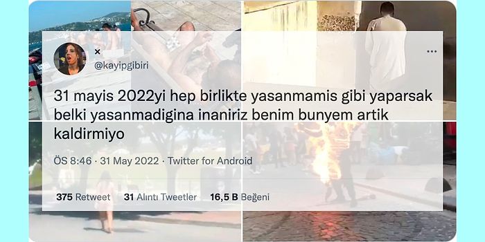 31 Mayıs 2022 Videolarının Süregelen Etkilerinden Akademik Yaşam Savaşına Son 24 Saatin Viral Tweetleri