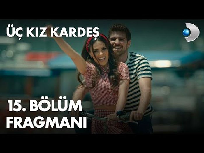 Üç Kız Kardeş 15. Bölüm Fragmanı Yayınlandı! İşte Üç Kız Kardeş Fragman ve Son Bölüm Özeti