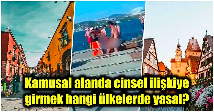 Bebek Sahilde Cinsel İlişkiye Giren Çift Hangi Ülkede Olsaydı Ceza Almazdı?