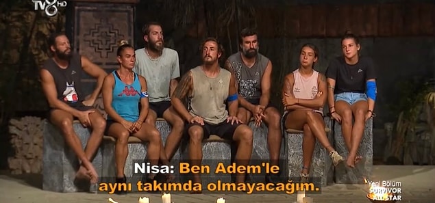 Takımlar henüz seçilmemişken Nisa, Adem'le aynı takımda olmak istemediğini dile getirmişti. Ancak Nagihan'ın takımına Ayşe'yi alması ile otomatik olarak Adem'le aynı takımda yerini aldı. Takımlar henüz seçilmemişken Nisa, Adem'le aynı takımda olmak istemediğini dile getirmişti. Ancak Nagihan'ın takımına Ayşe'yi alması ile otomatik olarak Adem'le aynı takımda yerini aldı.
