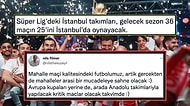 Ligin Adını Değiştirsek mi? Gelecek Sezon 8 İstanbul Takımının Süper Lig'de Oynayacak Olmasına Gelen Tepkiler