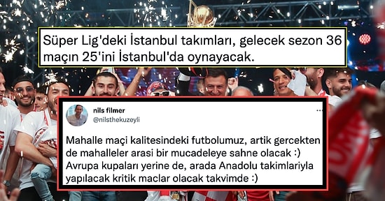 Ligin Adını Değiştirsek mi? Gelecek Sezon 8 İstanbul Takımının Süper Lig'de Oynayacak Olmasına Gelen Tepkiler