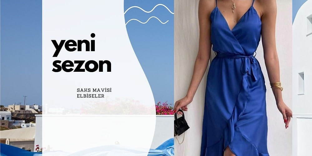 Tonuyla Herkesin Dikkatini Çeken Gece Elbiselerinin Aranan Rengi: Saks Mavisi Elbiseler