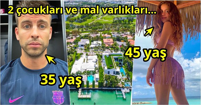 Ayrıldıktan Sonra Shakira ve Pique'nin Paylaşmak Zorunda Kalacakları Servet Dudaklarınızı Uçuklatacak