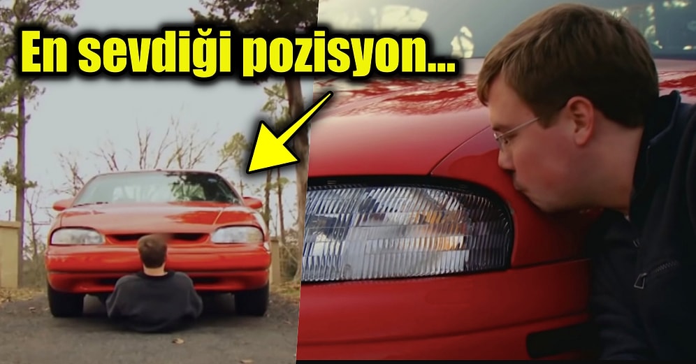 Arabasıyla Düzenli Olarak Cinsel İlişkiye Giren Adamın Beyin Yakan Açıklamaları Size Hayatı Sorgulatacak!