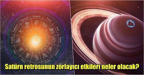 4 Haziran - 24 Ekim Tarihleri Arasında Gerçekleşecek Olan Satürn Retrosundan Burçlar Nasıl Etkilenecek?