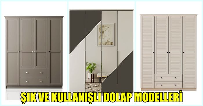 Odanızın Sultanı Olacak 4 Kapaklı Dolap Modelleri