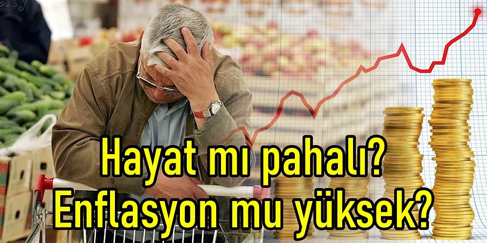 Enflasyon mu? Hayat Pahalılığı mı? Bizi Hangisi İlgilendiriyor? Enflasyon Düşse de Hayat Pahalı Kalabilir!