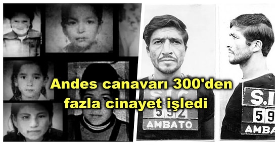 Güney Amerika'da Vahşi Cinayetler İşleyen Bir Seri Katilin Kan Donduran Hikâyesi