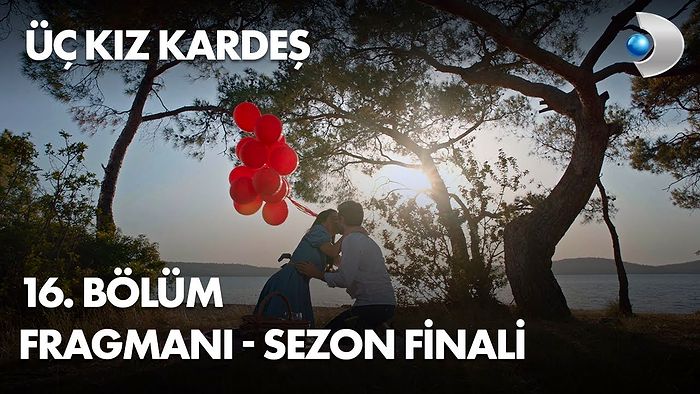 Üç Kız Kardeş 16. Bölüm (Sezon Finali) Fragmanı Yayınlandı! İşte Üç Kız Kardeş Fragman ve Son Bölüm Özeti