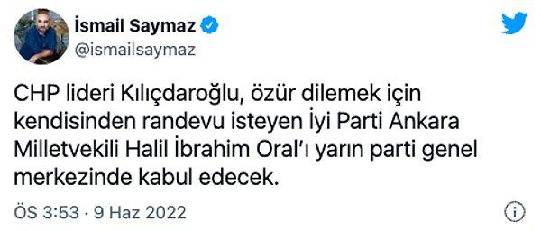 "CHP lideri Kılıçdaroğlu, özür dilemek için kendisinden randevu isteyen İyi Parti Ankara Millet Vekili Halil İbrahim Oral'ı yarın parti genel merkezinde kabul edecek.
