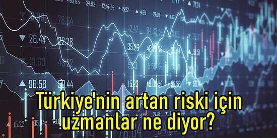 Türkiye'nin Kredi Riski Yükseliyor: CDS Yıllar Sonra Zirvede!