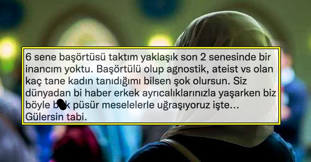 Başörtülü Deist Olduğunu Söyleyen Kullanıcıya Gümlediğini Belirten 'Erkek', Yorumuyla Tepki Çekti