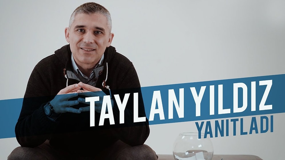 Taylan Yıldız Sosyal Medyadan Gelen Soruları Yanıtlıyor