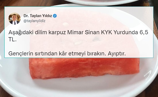 Bunu da Gördük: KYK Yurdunda 6.5 TL'ye Satılan Bir Dilim Karpuz