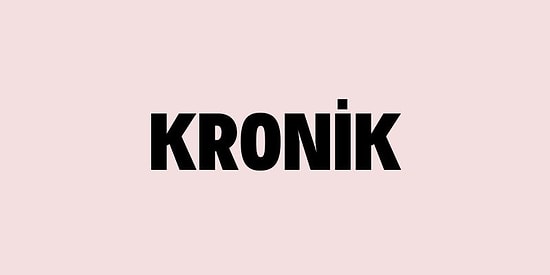 Kronik Kelimesi TDK Anlamı Nedir? Kronik Hastalık Ne Demek?