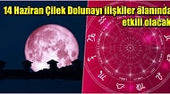 14 Haziran Yay Dolunayında Etkili Olacak 'Strawberry Moon' Yani Çilek Ayı Nedir, Burçlara Etkileri Nelerdir?